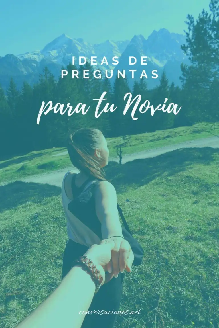 Buenas Preguntas Para Hacerle A Tu Novia